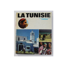 LA TUNISIE par ANDRE ADAM , 1972