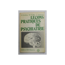 LECONS PRATIQUES DE PSYCHIATRIE par M. KORKINA ...E. KOSSOVA , 1980