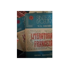 LITERATURA FRANCEZA- V.L. SAULNIER  VOL.I-II BUC. `1973