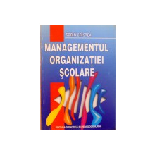 MANAGEMENTUL ORGANIZATIEI SCOLARE de SORIN CRISTEA, 2003