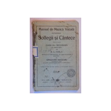 MANUAL DE MUZICA VOCALA CUPRINZAND SOLFEGII SI CANTECE PENTRU CLASA III A SECUNDARA DE AMBELE SEXE DE A.L. IVELA , 1934-1935