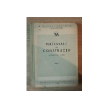 MATERIALE DE CONSTRUCTII , VOL I , 1964