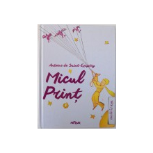 MICUL PRINT, EDITIA A II-A de ANTOINE DE SAINT-EXUPERY , 2015