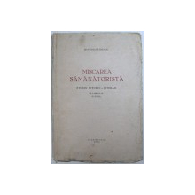 MISCAREA SAMANATORISTA-DAN SMANTANESCU  BUCOVINA 1933 , DEDICATIE