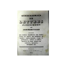 MODELES DE LETTRES  FAMILIERES  ET COMERCIALES -1841