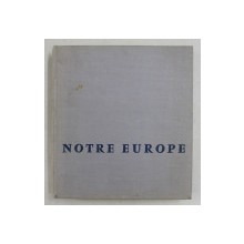 NOTRE EUROPE , textes de R. AGATHOCLES ...J.-L. VAUDOYER , 1958