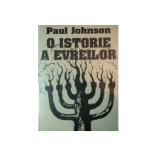 O ISTORIE A EVREILOR de PAUL JOHNSON
