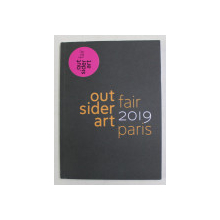 OUT SIDER ART -  FAIR PARIS , 2019