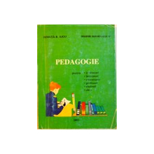 PEDAGOGIE PENTRU INSTITUTORI, INVATATORI, EDUCATOARE, PROFESORI, STUDENTI, ELEVI de ROMITA B. IANCU, MARIN MANOLESCU, 2001