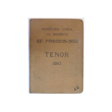 REPERTORIU CORAL AL BISERICEI SF. SPIRIDON - NOU, TENOR, 1910