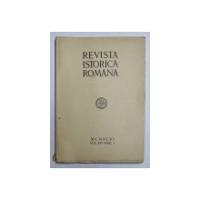 REVISTA ISTORICA ROMANA , VOL. XVI , FASC. I , 1946
