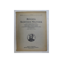 REVISTA SANITARA MILITARA , ANUL XL , NO. 7 , IULIE ,  1941