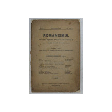 ROMANISMUL , REVISTA PENTRU POLITICA NATIONALA , ANUL I , NUMERELE 5 SI 6 , 1913