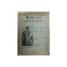 SAPTAMANA  POLITICA SI CULTURALA - APARE SAMBATA , ANUL AL IV - LEA , NO. 16 , 19 APRILIE 1914