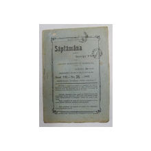 SAPTAMANA , REVISTA , APARE MIERCURI SI SAMBATA , ANUL VII , NO. 25 , 1907