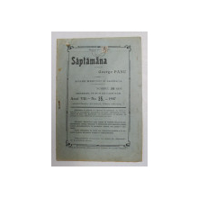 SAPTAMANA , REVISTA , APARE MIERCURI SI SAMBATA , ANUL VII , NO. 35 , 1907