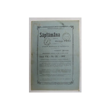 SAPTAMANA , REVISTA , APARE MIERCURI SI SAMBATA , ANUL VII , NO. 60 , 1907