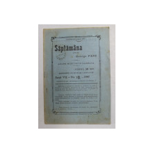 SAPTAMANA , REVISTA , APARE MIERCURI SI SAMBATA , ANUL VII , NO.10 , 1907