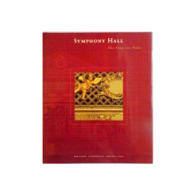 SYMPHONY HALL, THE FIRST 100 YEARS, BOSTON SIMPHONY ORCHESTRA, 2000