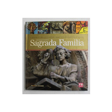 TEMPLE EXPIATOIRE DE LA SAGRADA FAMILIA , textes RICARD REGAS , 2009