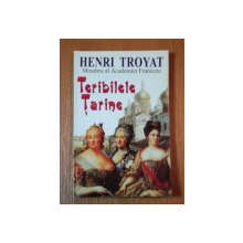 TERIBILELE TARINE de HENRI TROYAT  1998