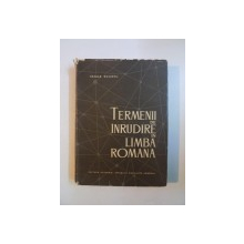 TERMENII DE INRUDIRE IN LIMBA ROMANA-VASILE SCURTU,BUC.1966