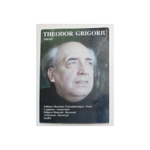 THEODOR GRIGORIU - INTERNET , consultant , coordonator si autor MIHAELA MARINESCU , 2005