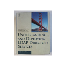UNDERSTANDING AND DEPLOYING LDAP DIRECTORY SERVICES by TIMOTHY A. HOWES ...GORDON S. GOOD , 2001