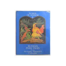WORDS OF WISDOM - RUSSIAN FOLK TALES FROM ALEXANDER AFANASIEV' S COLLECTION  , illustrated by A. KURKIN , 1987