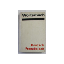 WORTERBUCH - DEUTSCH - FRANZOSISCH von GISELA LIEBOLD und HARALD LIEBOLD , 1983
