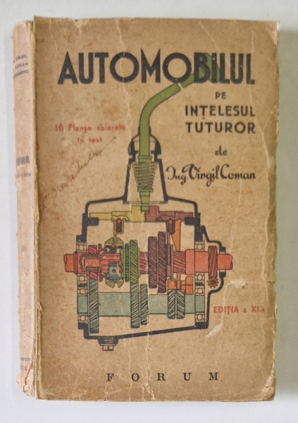 ' AUTOMOBILUL ' PE INTELESUL TUTURORA de ING. VIRGIL GH. COMAN , 1946,