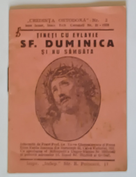 ' CREDINTA  ORTODOXA ' NR. 2 , PUBLICATIE  LUNARA , SUBIECT - TINETI CU EVLAVIE SF. DUMINICA SI NU SAMBATA , 1938, FORMAT  MIC