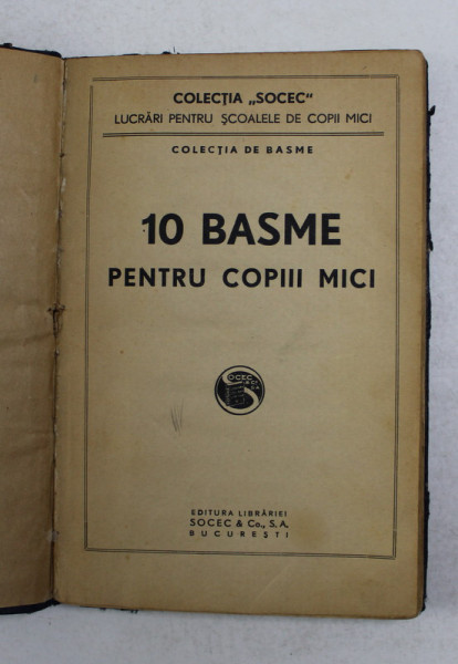 10 BASME PENTRU COPIII MICI , EDITIE INTERBELICA , ILUSTRATIILE COLORATE CU CREIONUL *