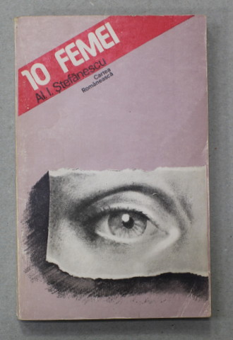 10 FEMEI de AL. I . STEFANESCU , 1981