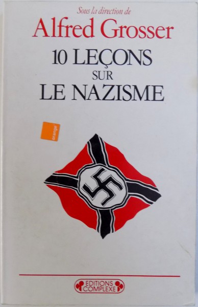 10 LECONS SUR LE NAZISME par ALFRED GROSSER , 1984