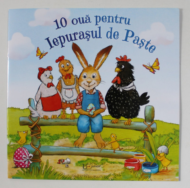 10 OUA PENTRU  IEPURASUL DE PASTE de LYDIA HAUENSCHILD , ilustratii de SABINE STRAUB , 2020