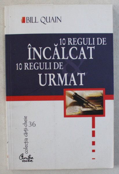 10 REGULI DE INCALCAT , 10 REGULI DE URMAT de BILL QUAIN  - 2002