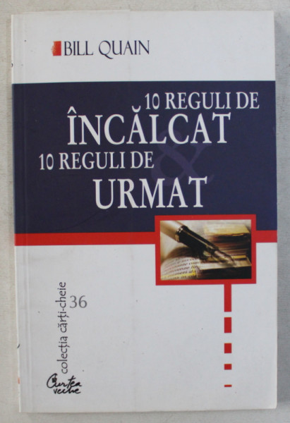 10 REGULI DE INCALCAT , 10 REGULI DE URMAT de BILL QUAIN  - 2002
