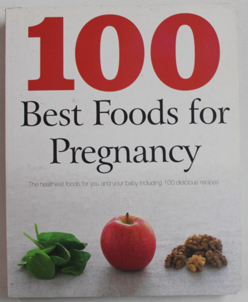 100 BEST FOOD FOR PREGNANCY by CHARLOTTE WATTS , 2011