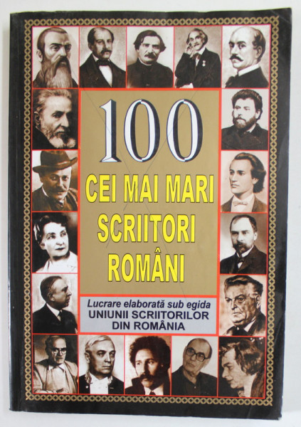 100 CEI MAI MARI SCRIITORI ROMANI , coordonatorul lucrarii MIRCEA GHITULESCU , ANII '90 , PREZINTA INSEMNARI SI SUBLINIERI CU PIXUL *