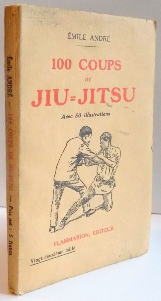 100 COUPS DE JIU-JITSU par EMILE ANDRE