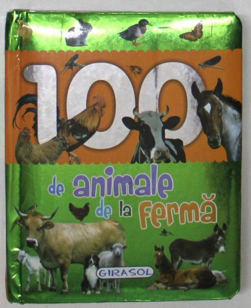 100 DE ANIMALE DE LA FERMA , ANII '2000