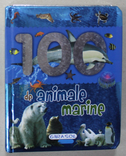 100 DE ANIMALE MARINE , ANII '2000