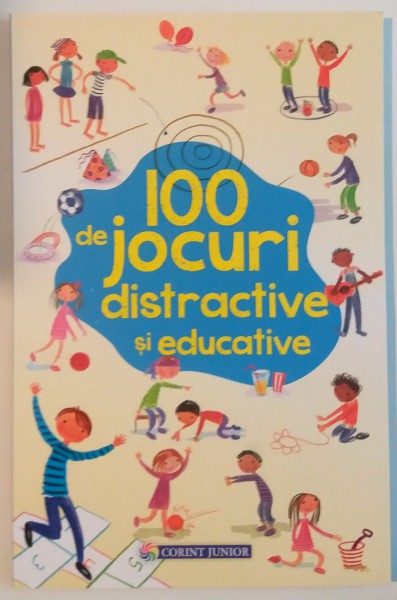 100 DE JOCURI DISTRACTIVE SI EDUCATIVE de REBECCA GILPIN , 2016