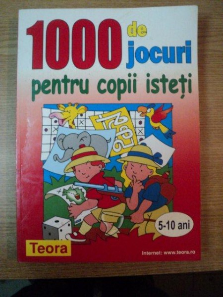 1000 DE JOCURI PENTRU COPII ISTETI ( 5 - 10 ANI ) , 2001 *PRIMELE 10 PAGINI PREZINTA DESENE CU CREIONUL