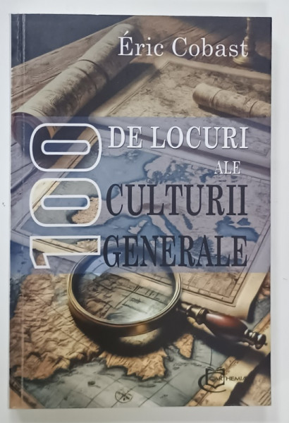 100 DE LCCURI ALE CULTURII GENERALE de ERIC COBAST , 2025