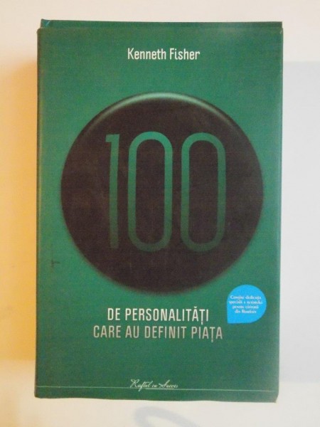 100 DE PERSONALITATI CARE AU DEFINIT PIATA de KENNETH FISHER 2009