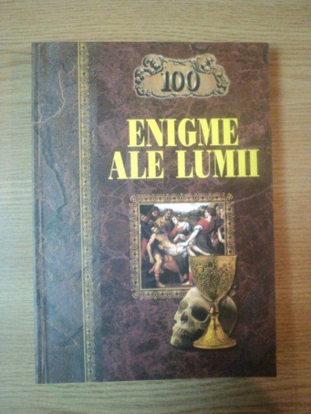 100 ENIGME ALE LUMII de A.I. NIZOVSKI , N.N. NEPOMNIASCHI , 2006