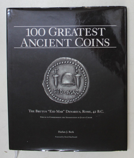 100 GREATEST ANCIENT COINS par HARLAN J. BERK , 2008