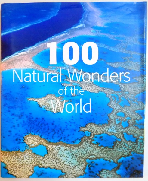 100 NATURAL WONDERS OF THE WORLD , 2007